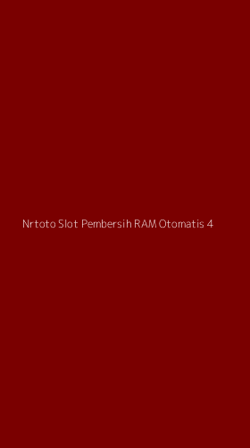 Tampilan Antarmuka Aplikasi Nrtoto Slot Pembersih Ram Otomatis - 4