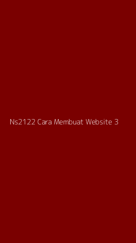 Tampilan Antarmuka Aplikasi Ns2122 Cara Membuat Website - 3