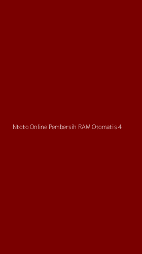 Tampilan Antarmuka Aplikasi Ntoto Online Pembersih Ram Otomatis - 4