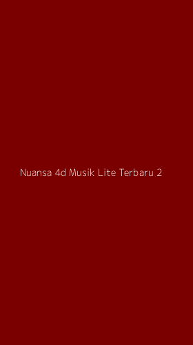 Tampilan Antarmuka Aplikasi Nuansa 4d Musik Lite Terbaru - 2