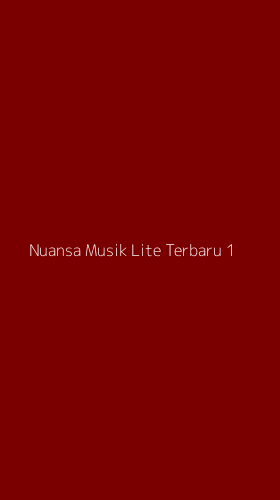 Tampilan Antarmuka Aplikasi Nuansa Musik Lite Terbaru - 1