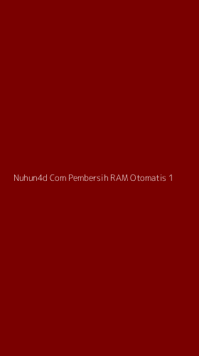 Tampilan Antarmuka Aplikasi Nuhun4d Com Pembersih Ram Otomatis - 1