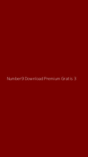 Tampilan Antarmuka Aplikasi Number9 Download Premium Gratis - 3