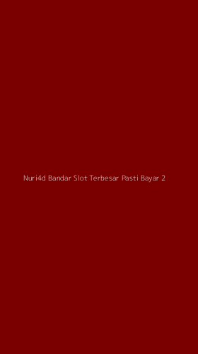 Tampilan Antarmuka Aplikasi Nuri4d Bandar Slot Terbesar Pasti Bayar - 2