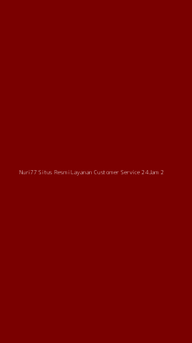 Tampilan Antarmuka Aplikasi Nuri77 Situs Resmi Layanan Customer Service 24jam - 2