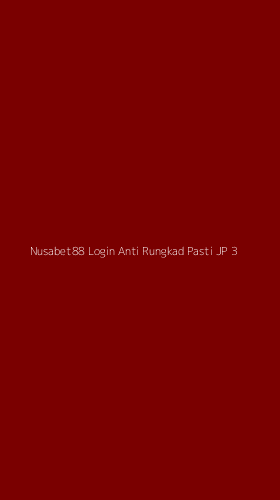 Tampilan Antarmuka Aplikasi Nusabet88 Login Anti Rungkad Pasti Jp - 3