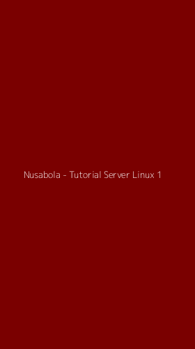 Tampilan Antarmuka Aplikasi Nusabola - Tutorial Server Linux - 1