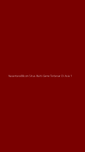Tampilan Antarmuka Aplikasi Nusantara88com Situs Multi Game Terbesar Di Asia - 1