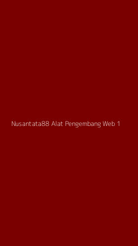 Tampilan Antarmuka Aplikasi Nusantata88 Alat Pengembang Web - 1