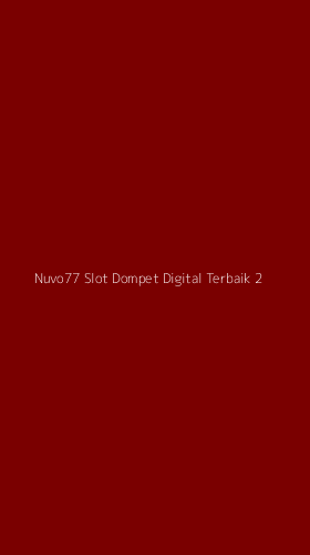 Tampilan Antarmuka Aplikasi Nuvo77 Slot Dompet Digital Terbaik - 2