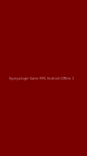 Tampilan Antarmuka Aplikasi Nyonyatogel Game Rpg Android Offline - 3