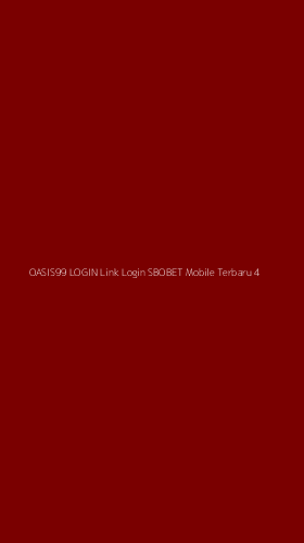 Tampilan Antarmuka Aplikasi Oasis99 Login Link Login Sbobet Mobile Terbaru - 4