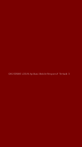 Tampilan Antarmuka Aplikasi Oasis99me Login Aplikasi Mobile Responsif Terbaik - 3
