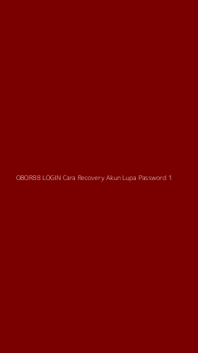 Tampilan Antarmuka Aplikasi Obor88 Login Cara Recovery Akun Lupa Password - 1