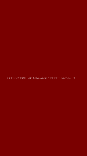 Tampilan Antarmuka Aplikasi Oddigo388 Link Alternatif Sbobet Terbaru - 3