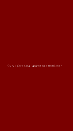Tampilan Antarmuka Aplikasi Ok777 Cara Baca Pasaran Bola Handicap - 4