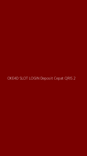 Tampilan Antarmuka Aplikasi Oke4d Slot Login Deposit Cepat Qris - 2