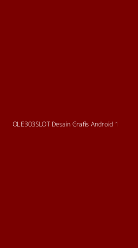 Tampilan Antarmuka Aplikasi Ole303slot Desain Grafis Android - 1