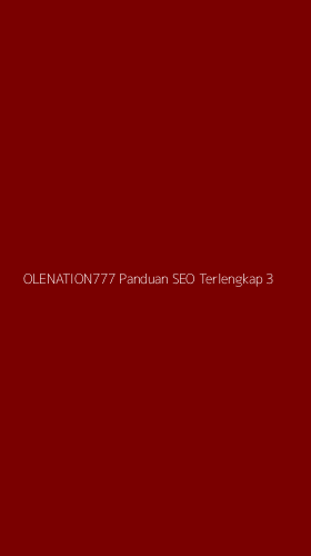 Tampilan Antarmuka Aplikasi Olenation777 Panduan Seo Terlengkap - 3