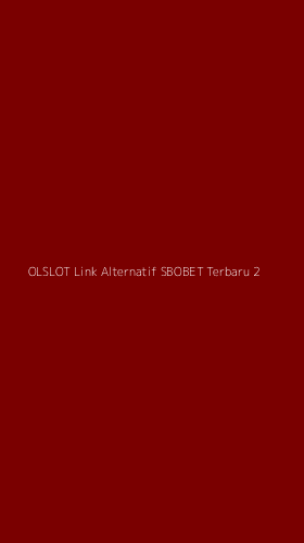 Tampilan Antarmuka Aplikasi Olslot Link Alternatif Sbobet Terbaru - 2