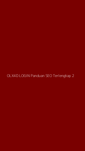 Tampilan Antarmuka Aplikasi Olx4d Login Panduan Seo Terlengkap - 2