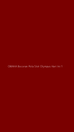 Tampilan Antarmuka Aplikasi Omaha Bocoran Pola Slot Olympus Hari Ini - 1