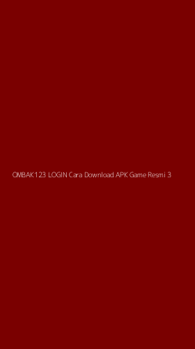 Tampilan Antarmuka Aplikasi Ombak123 Login Cara Download Apk Game Resmi - 3