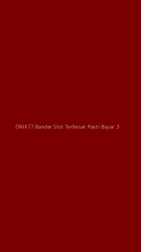 Tampilan Antarmuka Aplikasi Onix77 Bandar Slot Terbesar Pasti Bayar - 3