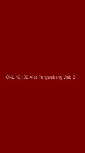 Tampilan Antarmuka Aplikasi Online138 Alat Pengembang Web - 2