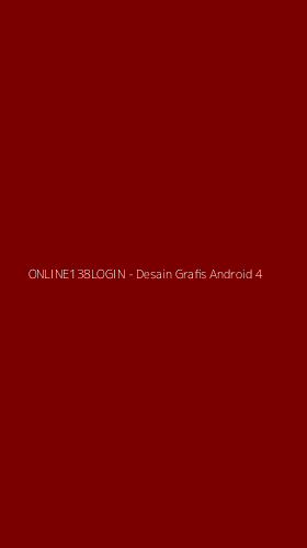 Tampilan Antarmuka Aplikasi ONLINE138LOGIN - Desain Grafis Android - 4
