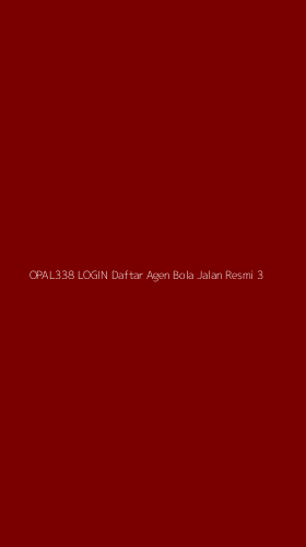 Tampilan Antarmuka Aplikasi Opal338 Login Daftar Agen Bola Jalan Resmi - 3