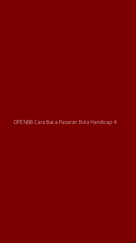 Tampilan Antarmuka Aplikasi Open88 Cara Baca Pasaran Bola Handicap - 4
