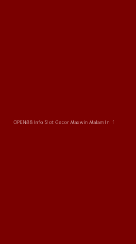Tampilan Antarmuka Aplikasi Open88 Info Slot Gacor Maxwin Malam Ini - 1