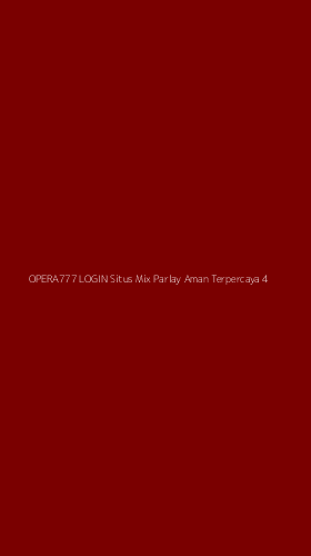 Tampilan Antarmuka Aplikasi Opera777 Login Situs Mix Parlay Aman Terpercaya - 4