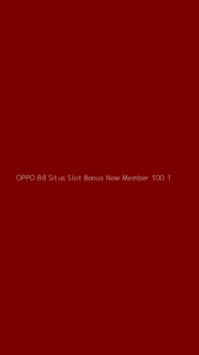 Tampilan Antarmuka Aplikasi Oppo 88 Situs Slot Bonus New Member 100 - 1
