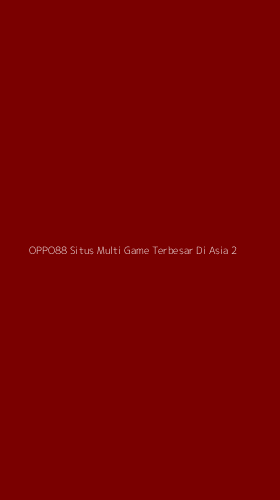 Tampilan Antarmuka Aplikasi Oppo88 Situs Multi Game Terbesar Di Asia - 2