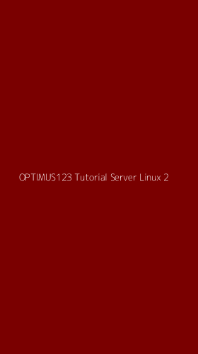 Tampilan Antarmuka Aplikasi Optimus123 Tutorial Server Linux - 2