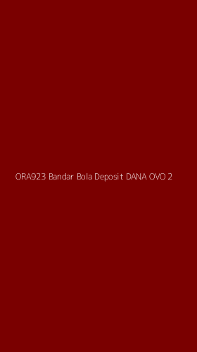 Tampilan Antarmuka Aplikasi Ora923 Bandar Bola Deposit Dana Ovo - 2