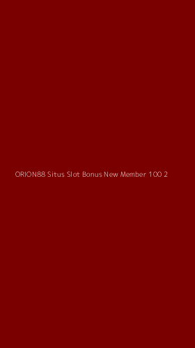 Tampilan Antarmuka Aplikasi Orion88 Situs Slot Bonus New Member 100 - 2