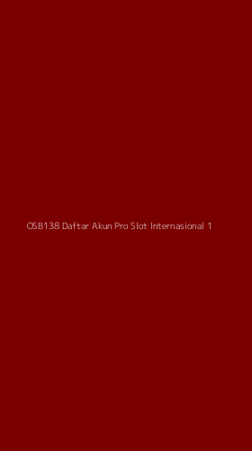 Tampilan Antarmuka Aplikasi Osb138 Daftar Akun Pro Slot Internasional - 1