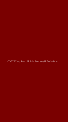 Tampilan Antarmuka Aplikasi Osg777 Aplikasi Mobile Responsif Terbaik - 4