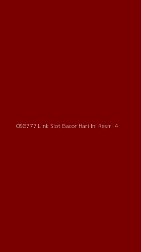 Tampilan Antarmuka Aplikasi Osg777 Link Slot Gacor Hari Ini Resmi - 4