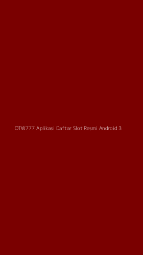 Tampilan Antarmuka Aplikasi Otw777 Aplikasi Daftar Slot Resmi Android - 3