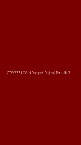 Tampilan Antarmuka Aplikasi Otw777 Login Dompet Digital Terbaik - 3