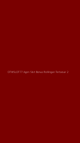Tampilan Antarmuka Aplikasi Otwslot77 Agen Slot Bonus Rollingan Terbesar - 2
