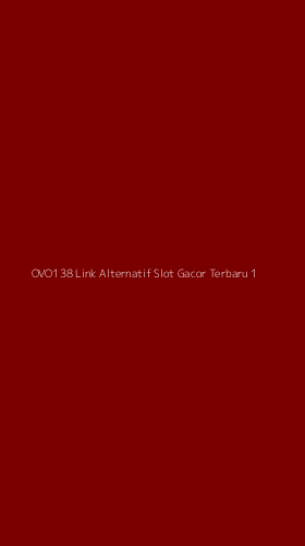 Tampilan Antarmuka Aplikasi Ovo138 Link Alternatif Slot Gacor Terbaru - 1