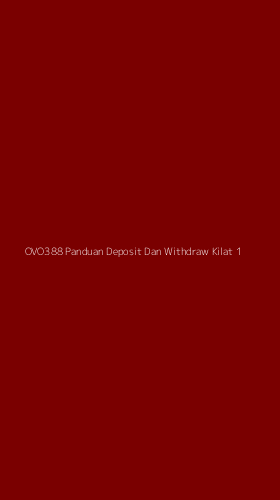 Tampilan Antarmuka Aplikasi Ovo388 Panduan Deposit Dan Withdraw Kilat - 1