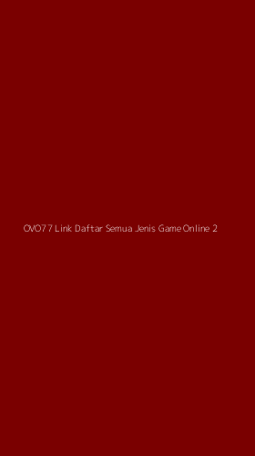 Tampilan Antarmuka Aplikasi Ovo77 Link Daftar Semua Jenis Game Online - 2