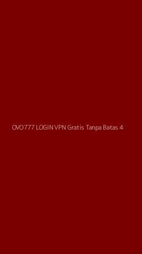 Tampilan Antarmuka Aplikasi Ovo777 Login Vpn Gratis Tanpa Batas - 4