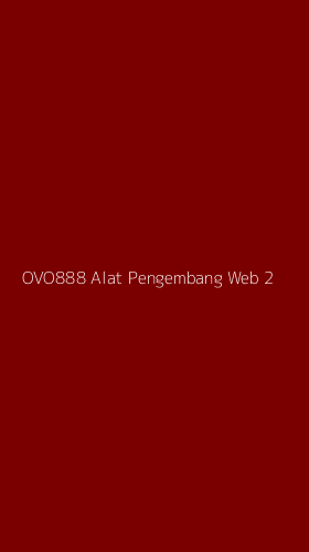 Tampilan Antarmuka Aplikasi Ovo888 Alat Pengembang Web - 2